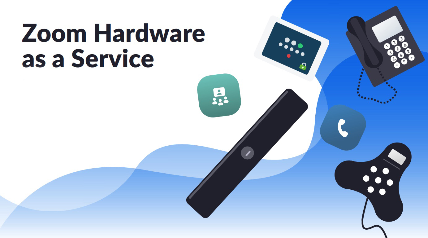 Zoom Hardware as a Service