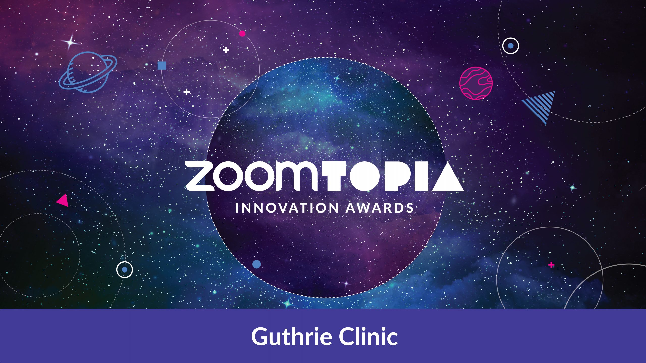 Zoomtopia Innovation Awards: Guthrie Clinic