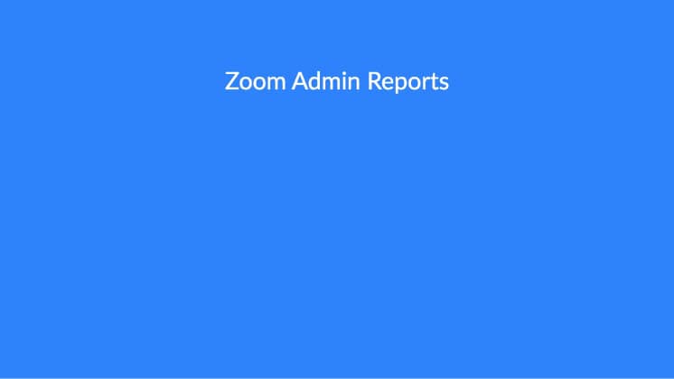 Zoom Admin Reports